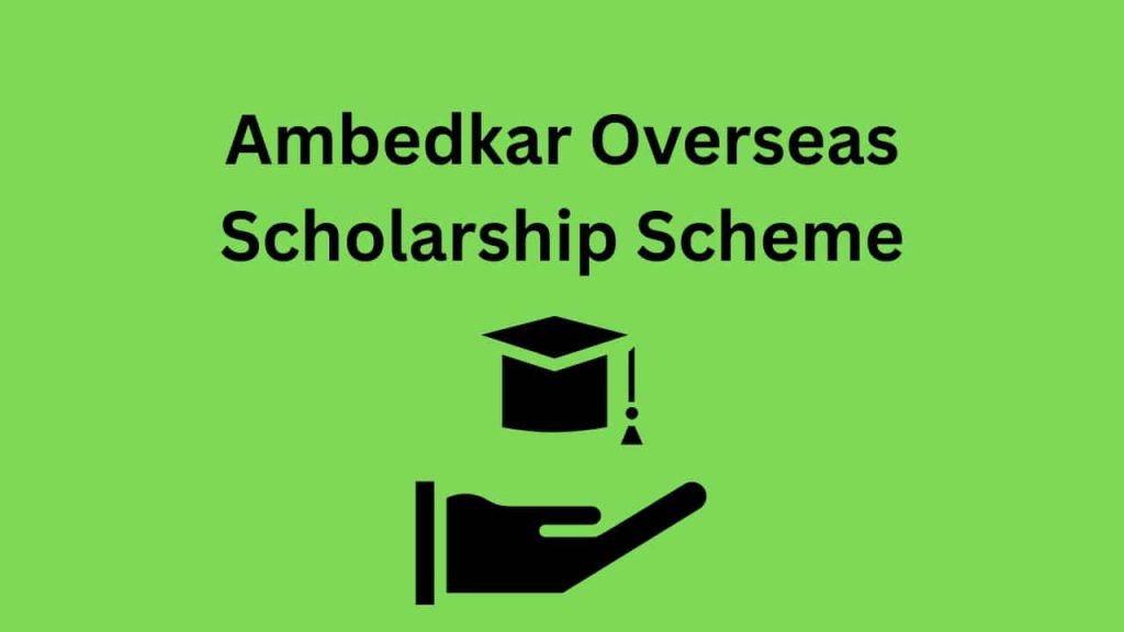 Ambedkar Overseas Vidya Nidhi Scheme