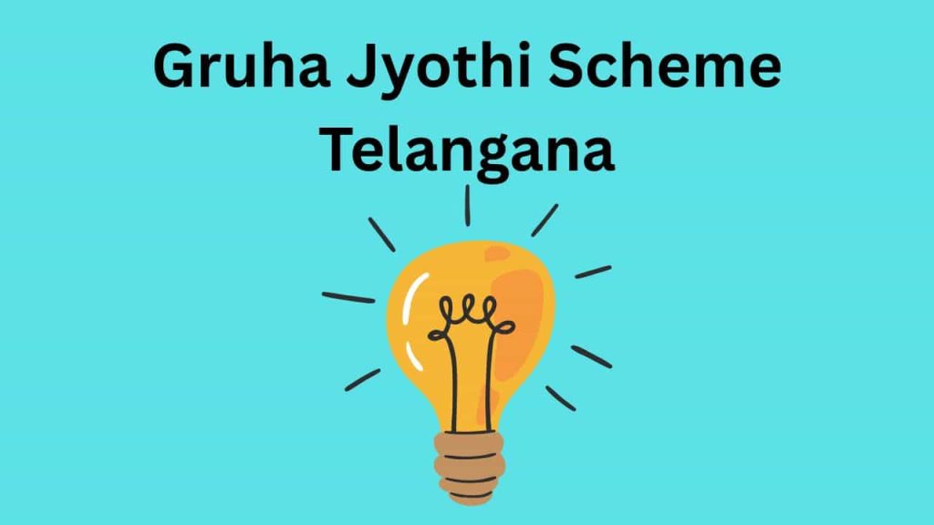 Gruha Jyothi Scheme Telangana