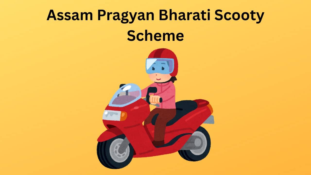 Assam Pragyan Bharati Scooty Scheme